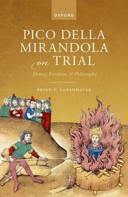 Pico Della Mirandola on Trial Heresy, Freedom, and Philosophy  9780192858375 Front Cover