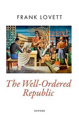 Well-Ordered Republic  9780192859556 Front Cover