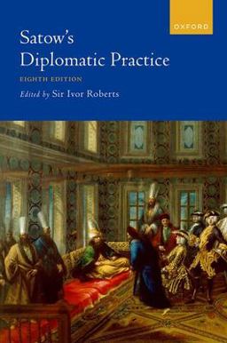 Satow's Diplomatic Practice 8th 9780192859594 Front Cover
