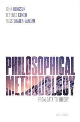 Philosophical Methodology From Data to Theory  9780192862471 Front Cover