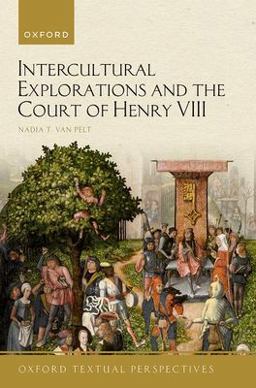 Intercultural Explorations and the Court of Henry VIII  9780192863454 Front Cover