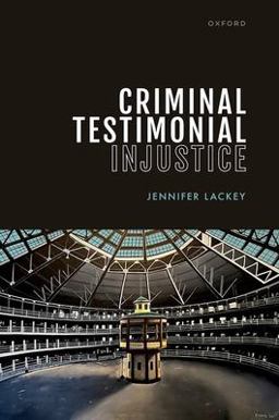 Criminal Testimonial Injustice  9780192864109 Front Cover