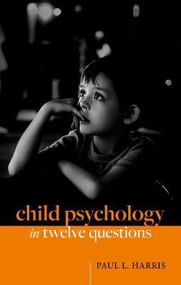 Child Psychology in Twelve Questions  9780192866509 Front Cover