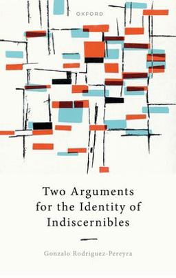 Two Arguments for the Identity of Indiscernibles  9780192866868 Front Cover