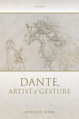 Dante, Artist of Gesture  9780192866998 Front Cover