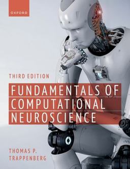 Fundamentals of Computational Neuroscience Third Edition 3rd 9780192869364 Front Cover