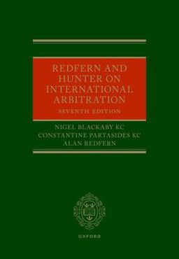 Redfern and Hunter on International Arbitration 7th 9780192869906 Front Cover
