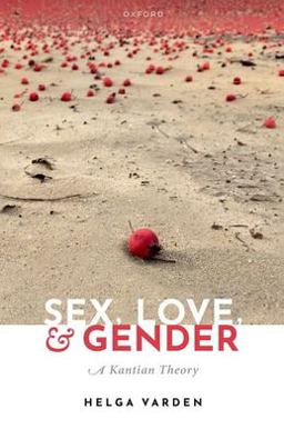 Sex, Love, and Gender  9780192872319 Front Cover