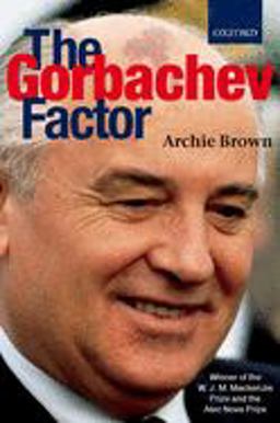 Gorbachev Factor  9780192880529 Front Cover