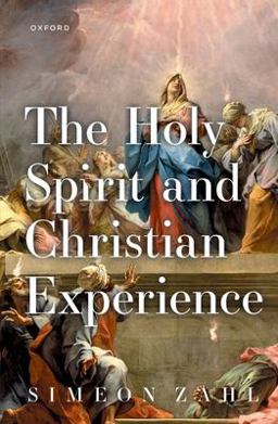 Holy Spirit and Christian Experience  9780192882387 Front Cover
