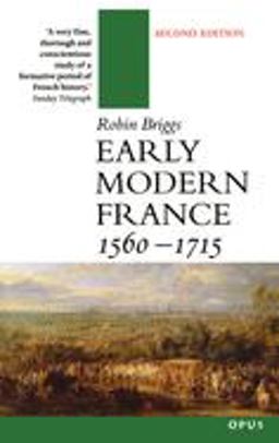 Early Modern France 1560-1715 2nd 9780192892843 Front Cover