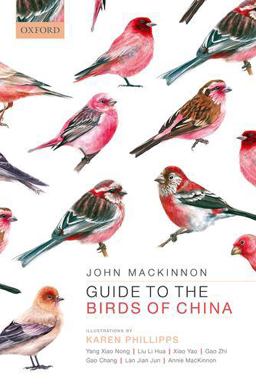Guide to the Birds of China Guide to the Birds of China