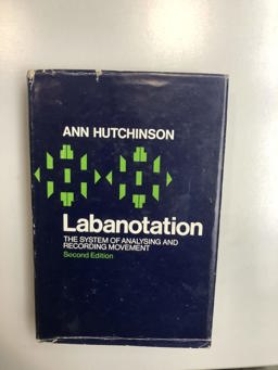 Labanotation; or, Kinetography Laban Labanotation; or, Kinetography Laban