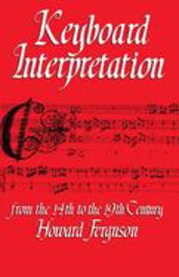 Keyboard Interpretation from the 14th to the 19th Century An Introduction  9780193184190 Front Cover