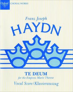 Te Deum for the Empress Marie Therese Te Deum for the Empress Marie Therese