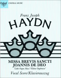 Missa Brevis Sancti Joannis de Deo ('Little Organ Mass') Missa Brevis Sancti Joannis de Deo ('Little Organ Mass')