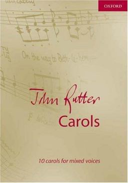 John Rutter Carols 10 Carols for Mixed Voices  9780193533813 Front Cover