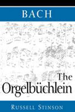 Bach: the Orgelbï¿½chlein  9780193862142 Front Cover