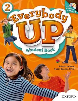 Everybody up 2 Student Book with Audio CD Language Level: Beginning to High Intermediate. Interest Level: Grades K-6. Approx. Reading Level: K-4  9780194103374 Front Cover