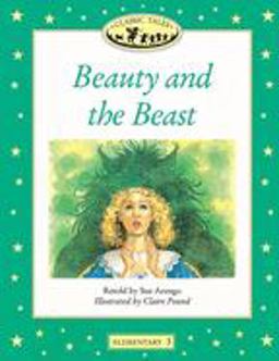 Classic Tales: Beauty and the Beast