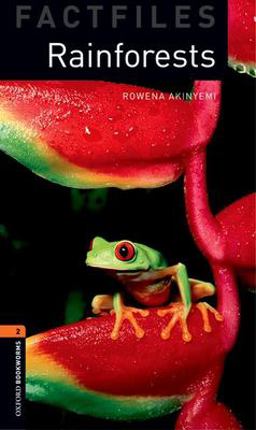 Oxford Bookworms Factfiles: Rainforests