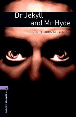 Oxford Bookworms Library: Dr. Jekyll and Mr. Hyde
