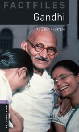 Oxford Bookworms Factfiles: Gandhi Level 4: 1400-Word Vocabulary 2nd 9780194237802 Front Cover
