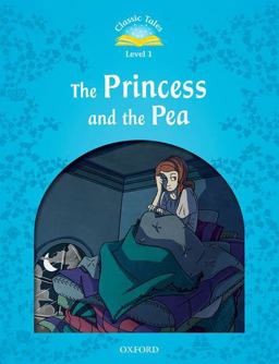 Classic Tales 2e the Princess and the Pea 2nd 9780194238786 Front Cover