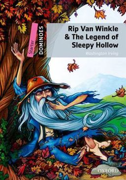 Rip Van Winkle and the Legend of Sleepy Hollow Starter Level: 250-Word VocabularyRip Van Winkle and the Legend of Sleepy Hollow 2nd 9780194247023 Front Cover