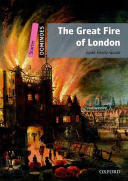 Great Fire of London Starter Level: 250-Word VocabularyThe Great Fire of London 2nd 9780194247054 Front Cover