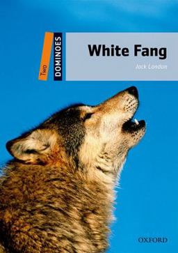 Dominoes Level 2: 700-Word VocabularyWhite Fang 2nd 9780194248822 Front Cover