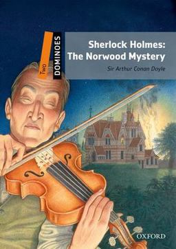 Dominoes, New Edition Level 2: 700-Word VocabularySherlock Holmes: the Norwood Mystery 2nd 9780194248839 Front Cover