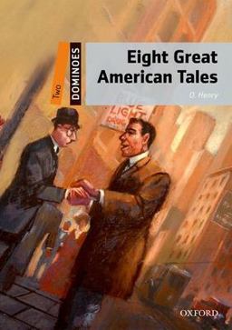 Dominoes, New Edition Level 2: 700-Word VocabularyEight Great American Tales 2nd 9780194248907 Front Cover
