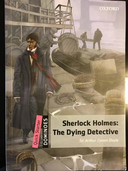 Sherlock Holmes The Dying Detective 2nd 9780194249720 Front Cover