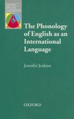 Phonology of English As an International Language New Models, New Norms, New Goals  9780194421645 Front Cover