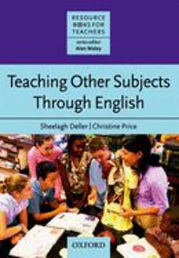 Teaching Other Subjects Through English  9780194425780 Front Cover