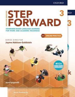Step Forward Level 3 Student Book and Workbook Pack with Online Practice Standards-Based Language Learning for Work and Academic Readiness 2nd 9780194492782 Front Cover