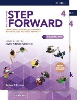 Step Forward Level 4 Student Book and Workbook Pack with Online Practice Standards-Based Language Learning for Work and Academic Readiness 2nd 9780194492829 Front Cover