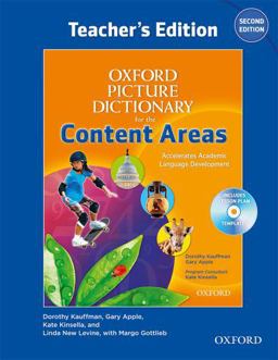 Oxford Picture Dictionary for the Content Areas Teacher's Edition with Lesson Plan CD Pack Oxford Picture Dictionary for the Content Areas Teacher's Edition with Lesson Plan CD Pack