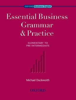 Essential Business Grammar and Practice Essential Business Grammar and Practice