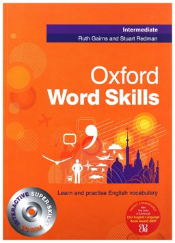Oxford Word Skills Intermediate: Intermediate Student's Pack (Book and CD-ROM) Oxford Word Skills Intermediate: Intermediate Student's Pack (Book and CD-ROM)