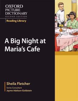 Oxford Picture Dictionary Reading Library: a Big Night at Maria's CafÃ© 2nd 9780194740333 Front Cover