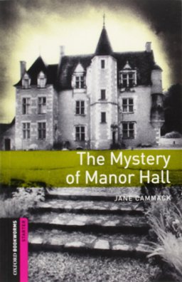 The Mystery of Manor Hall 3rd 9780194785990 Front Cover