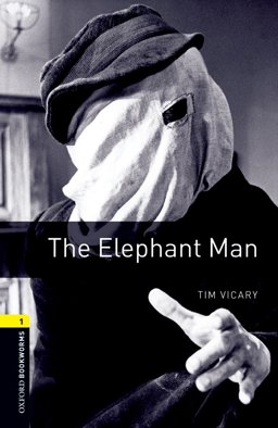 The Elephant Man (Oxford Bookworms Library)  9780194789042 Front Cover