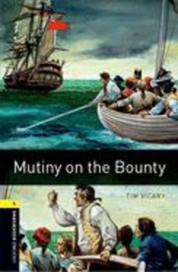 Oxford Bookworms Library: Mutiny on the Bounty