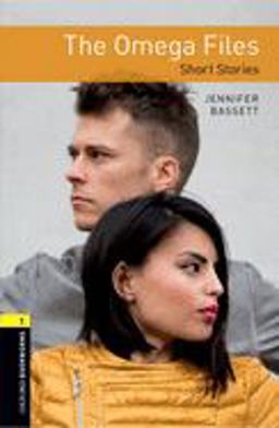 Oxford Bookworms Library: the Omega Files âe Short Stories