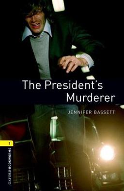 Oxford Bookworms Library: the President's Murder