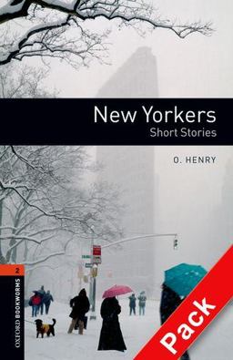 Oxford Bookworms Library: Level 2: New Yorkers - Short Stories Audio CD Pack