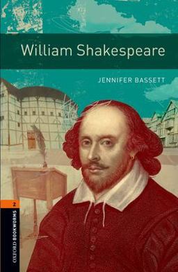 Oxford Bookworms Library: William Shakespeare Level 2: 700-Word Vocabulary 3rd 9780194790765 Front Cover
