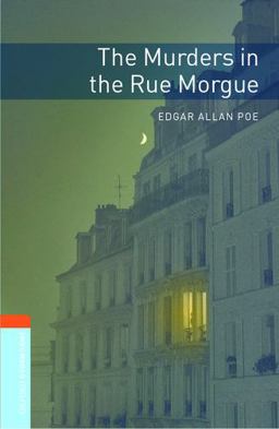 Oxford Bookworms Library: the Murders in the Rue Morgue